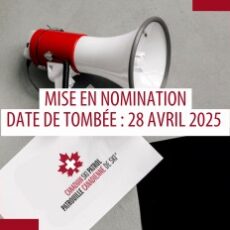 Rappel – La période des mises en nomination nationale prend fin le 28 avril.