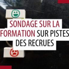 Sondage sur la formation sur pistes des recrues