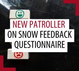 For new patrollers: On snow training feedback questionnaire For new patrollers: On snow training feedback questionnaire