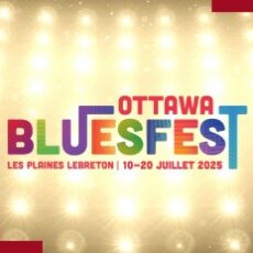 Évènements hors-stations – Ottawa Bluesfest 2025 Évènements hors-stations – Ottawa Bluesfest 2025
