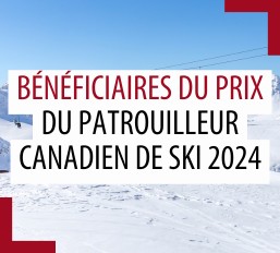 Bénéficiaires du Prix du Patrouilleur canadien de ski 2024 (2è partie) Bénéficiaires du Prix du Patrouilleur canadien de ski 2024 (2è partie)