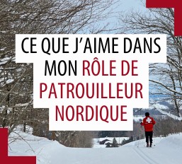 Ce que j’aime dans mon rôle de patrouilleur nordique