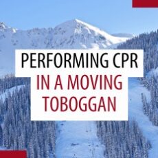 Is Toboggan CPR REALLY a Viable Option? Is Toboggan CPR REALLY a Viable Option?