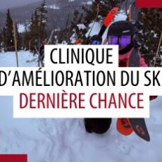 Dernière chance pour participer à la Clinique de perfectionnement en glisse de la division Mountain 2026