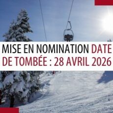 Rappel – La période des mises en nomination nationale prend fin le 28 avril.